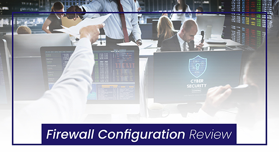 Firewall Configuration Review | Elysian Communication